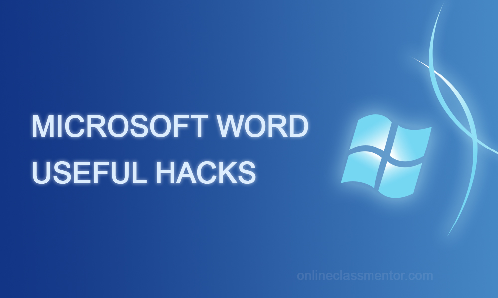Microsoft Word Useful Hacks