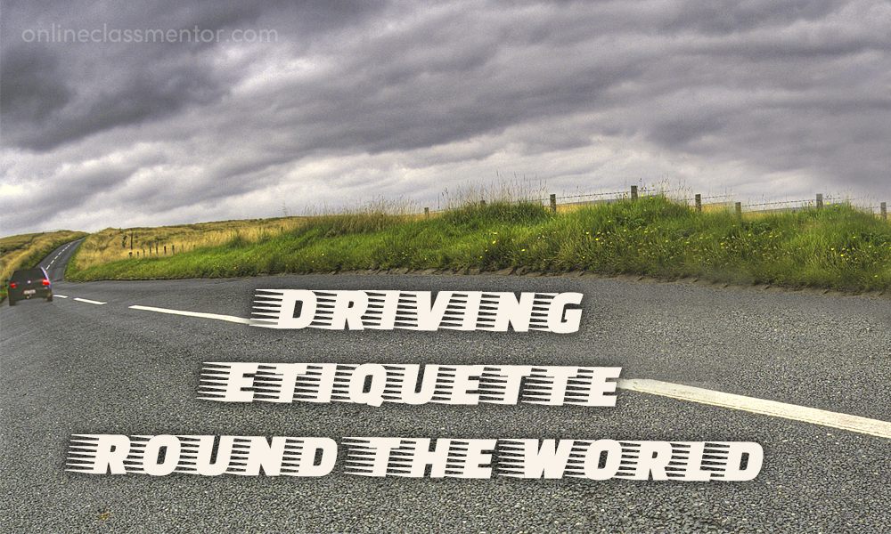 Driving Etiquette Round The World