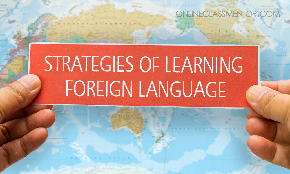 Strategies of learning foreign language